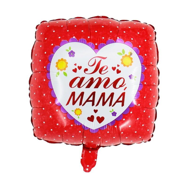 Día de la Madre" 18" Square Balloon Te Amo Mamá Mother's Day Spanish Balloons