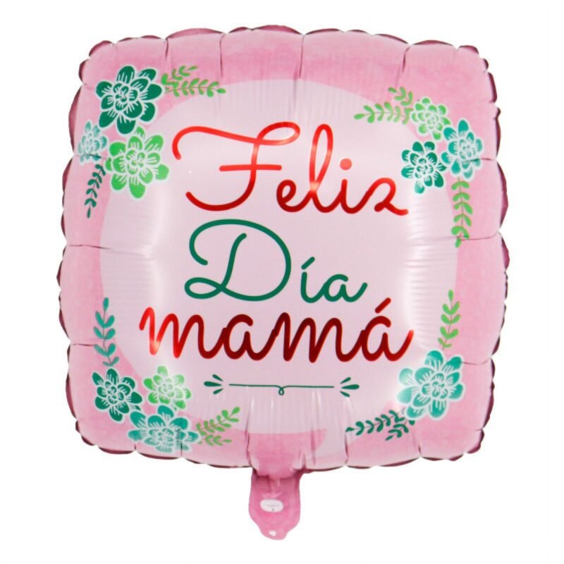 Feliz Día de la Madre 18" Square Balloon - Celebra con Amor!